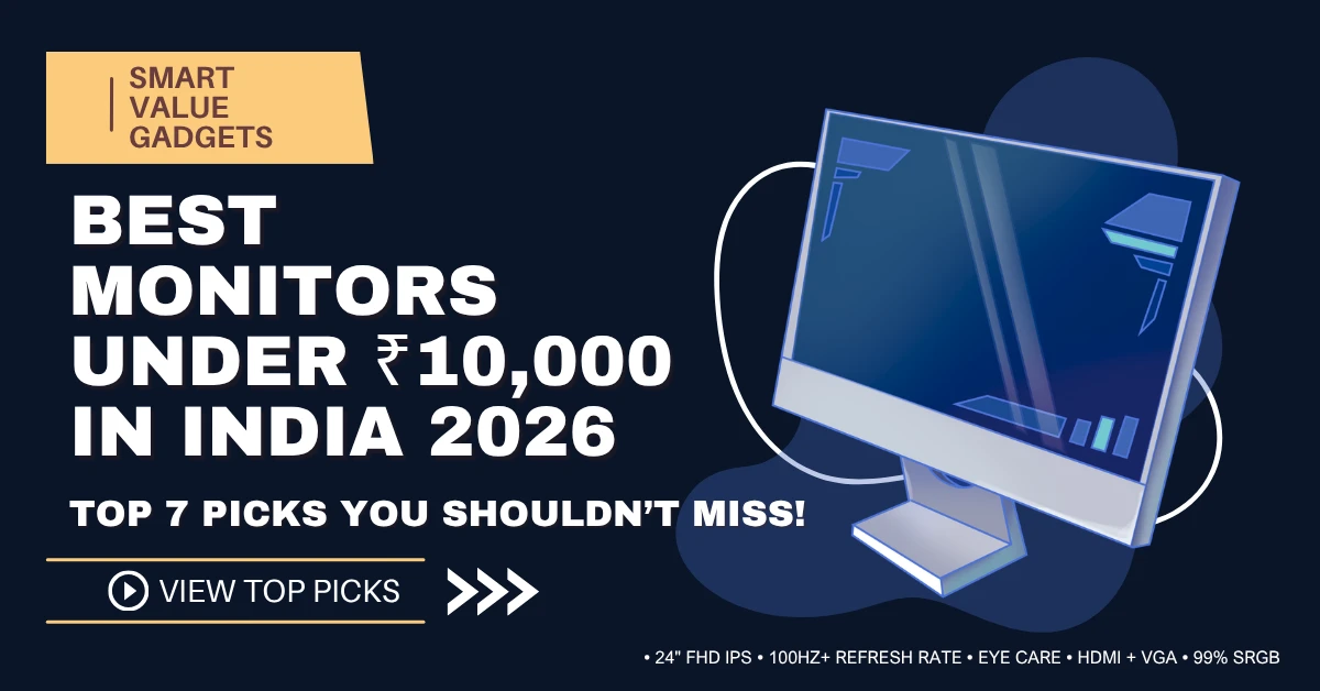 Best Budget External Monitors for Laptops Under ₹10,000 in India (2026)